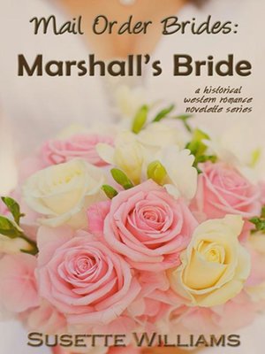 cover image of Marshall's Bride: Mail Order Brides, #4
